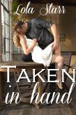 Taken in Hand: A Domestic Discipline and Spanking Anthology (eBook, ePUB)
