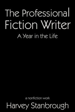 Cover The Professional Fiction Writer   A Year in the Life (Nonfiction) (eBook, ePUB)