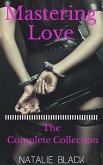 Mastering Love (The Complete Collection) (eBook, ePUB)