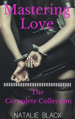 Cover Mastering Love (The Complete Collection) (eBook, ePUB)