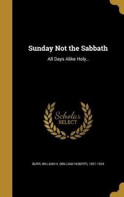 SUNDAY NOT THE SABBATH