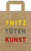 Thitz Tüten Kunst