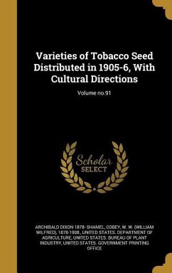 Varieties of Tobacco Seed Distributed in 1905-6, With Cultural Directions; Volume no.91