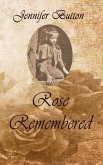 Rose Remembered
