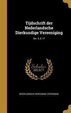 Tijdschrift der Nederlandsche Dierkundige Vereeniging; Ser. 2, d. 17