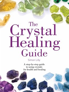 The Crystal Healing Guide - Lilly, Simon