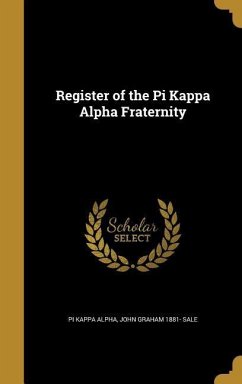 Register of the Pi Kappa Alpha Fraternity - Sale, John Graham