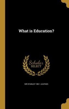 What is Education? - Leathes, Stanley