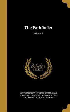 The Pathfinder; Volume 1 - Cooper, James Fenimore