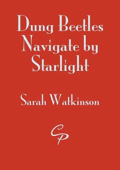 Dung Beetles Navigate by Starlight - Watkinson, Sarah