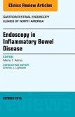 Endoscopy in Inflammatory Bowel Disease, an Issue of Gastrointestinal Endoscopy Clinics of North America