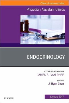 Endocrinology, an Issue of Physician Assistant Clinics - Chun, Ji Hyun