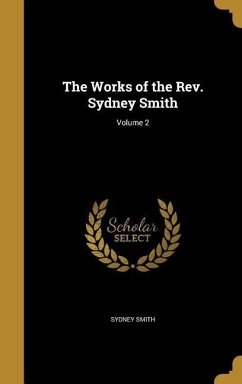 The Works of the Rev. Sydney Smith; Volume 2 - Smith, Sydney