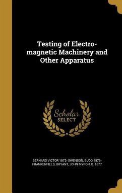 Testing of Electro-magnetic Machinery and Other Apparatus