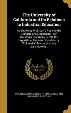 The University of California and Its Relations to Industrial Education The University of California and Its Relations to Industrial Education