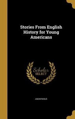 Stories From English History for Young Americans