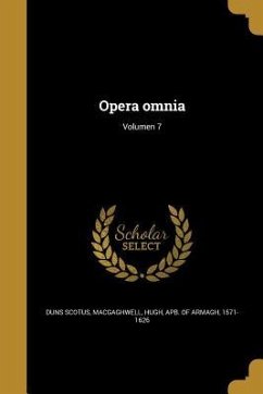 Opera omnia; Volumen 7