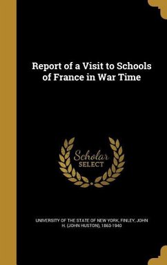 Cover Report of a Visit to Schools of France in War Time