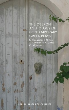The Oberon Anthology of Contemporary Greek Plays - Kitsopoulou, Lena; Rapi, Nina; Mavritsakis, Yannis; Giannou, Charalampos; Dimou, Akis