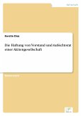 Die Haftung von Vorstand und Aufsichtsrat einer Aktiengesellschaft