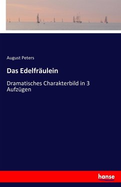 Das Edelfräulein - Peters, August