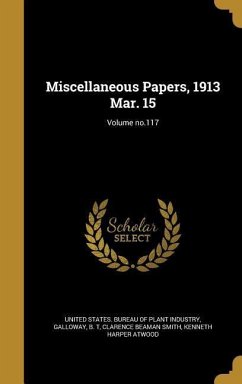 Miscellaneous Papers, 1913 Mar. 15; Volume no.117