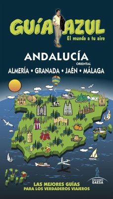 Andalucía oriental guía azul : Almería, Granada, Jaén y Málaga - García Marín, Jesús; Monreal Iglesia, Manuel; Orden Osuna, Fernando de la
