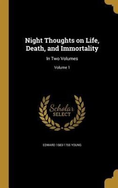 Night Thoughts on Life, Death, and Immortality - Young, Edward