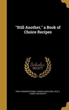 &quote;Still Another,&quote; a Book of Choice Recipes