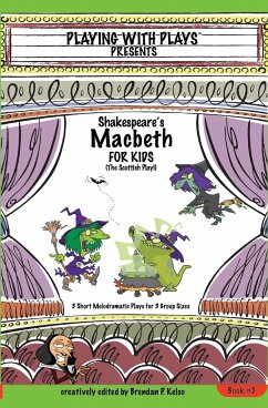 Shakespeare's Macbeth for Kids - Kelso, Brendan P