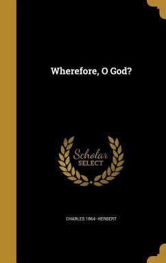 Wherefore, O God? - Herbert, Charles