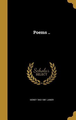 POEMS - Lanier, Sidney 1842-1881