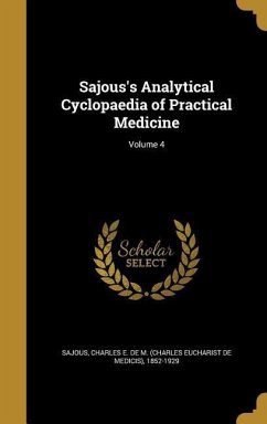 Sajous's Analytical Cyclopaedia of Practical Medicine; Volume 4