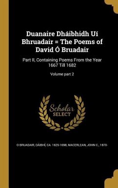 Duanaire Dháibhidh Uí Bhruadair = The Poems of David Ó Bruadair