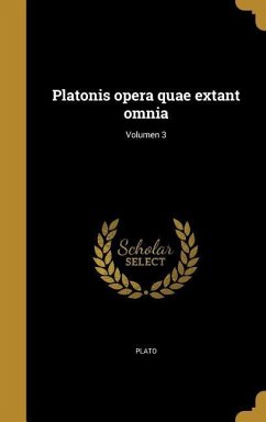 Platonis opera quae extant omnia; Volumen 3
