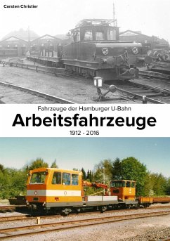 Fahrzeuge der Hamburger U-Bahn: Arbeitsfahrzeuge - Christier, Carsten