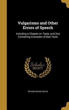 Vulgarisms and Other Errors of Speech