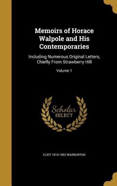 Memoirs of Horace Walpole and His Contemporaries