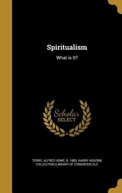 Spiritualism: What is It?