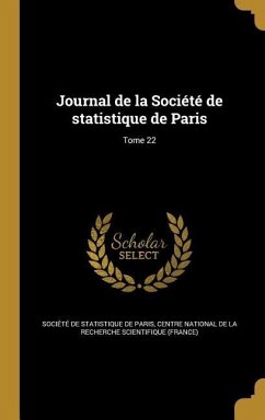 Journal de la Société de statistique de Paris; Tome 22