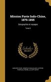 Mission Pavie Indo-Chine, 1879-1895