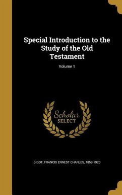 Special Introduction to the Study of the Old Testament; Volume 1