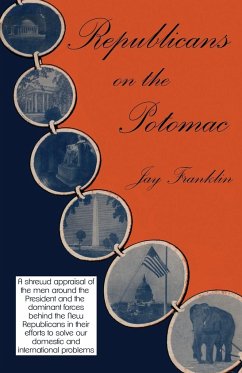 Republicans on the Potomac - Franklin, Jay; Carter, John Franklin