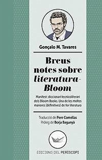 Breus notes sobre literatura-Bloom : Manifest: diccionari tecnicoliterari dels Bloom Books. Una d - Bagunyà, Borja; Tavares, Gonçalo M.