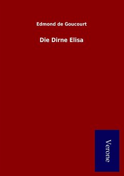 Die Dirne Elisa - Goucourt, Edmond De