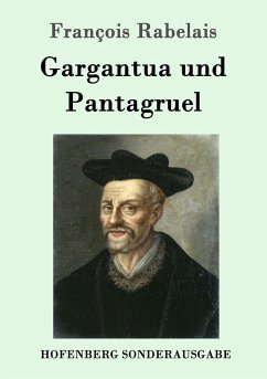 Gargantua und Pantagruel - Rabelais, François