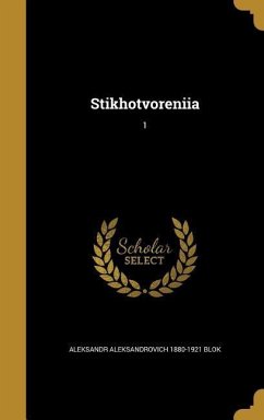 RUS-STIKHOTVORENIIA 1 - Blok, Aleksandr Aleksandrovich 1880-1921