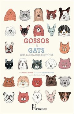 Gossos i gats sota la lupa dels científics - Fischetti, Antonio