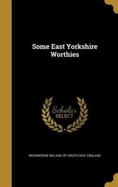 Some East Yorkshire Worthies