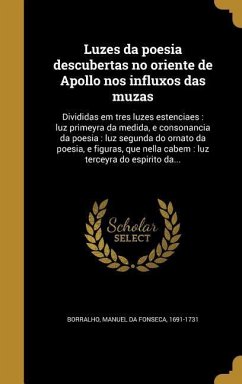 Luzes da poesia descubertas no oriente de Apollo nos influxos das muzas